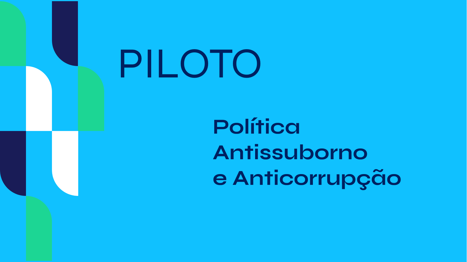 PILOTO - Política Antissuborno e Anticorrupção